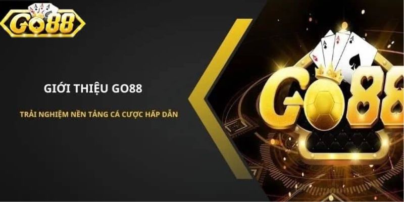 Giới thiệu Go88 về những siêu phẩm cá cược hấp dẫn